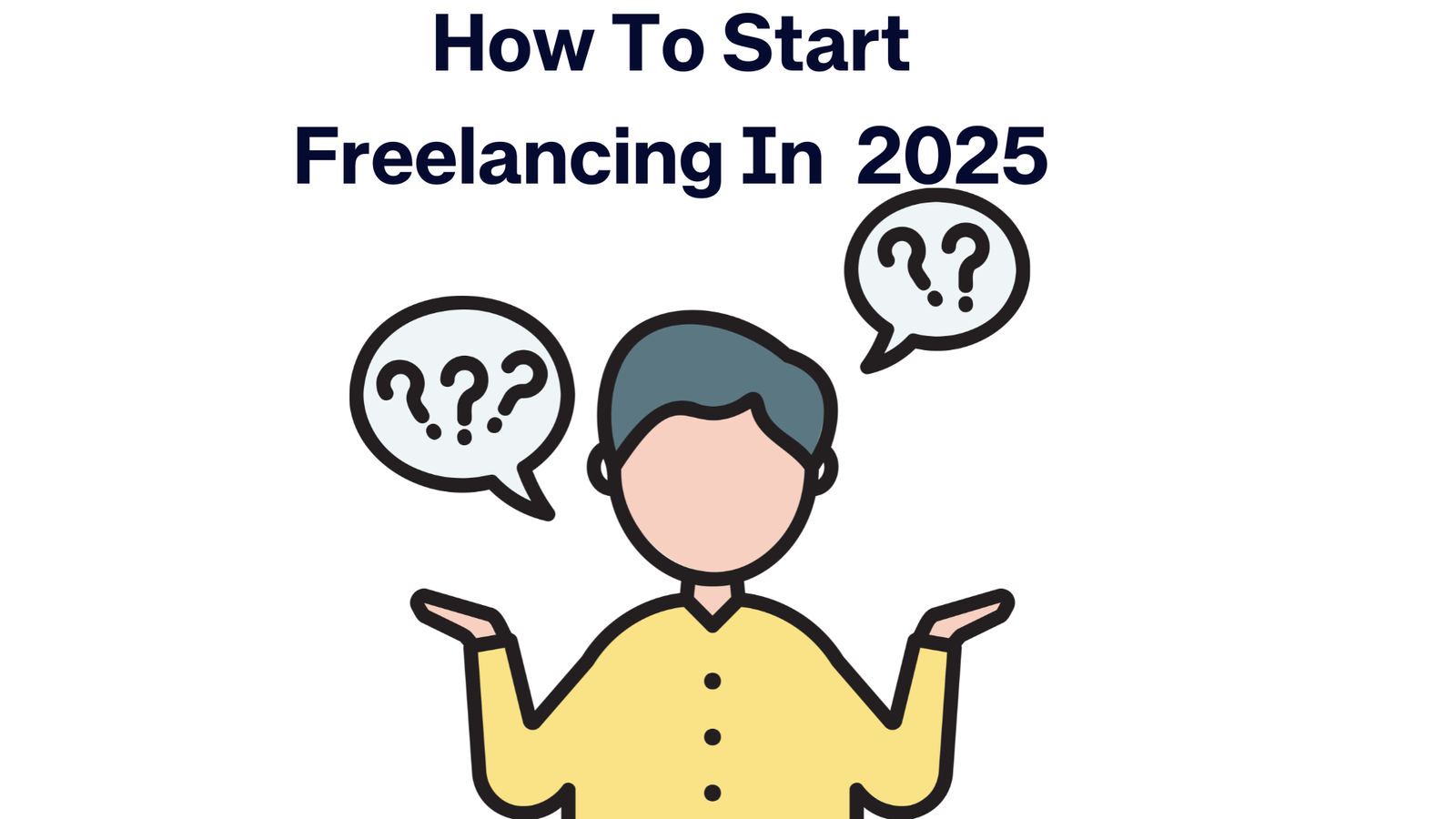 How To Start Freelancing in 2025