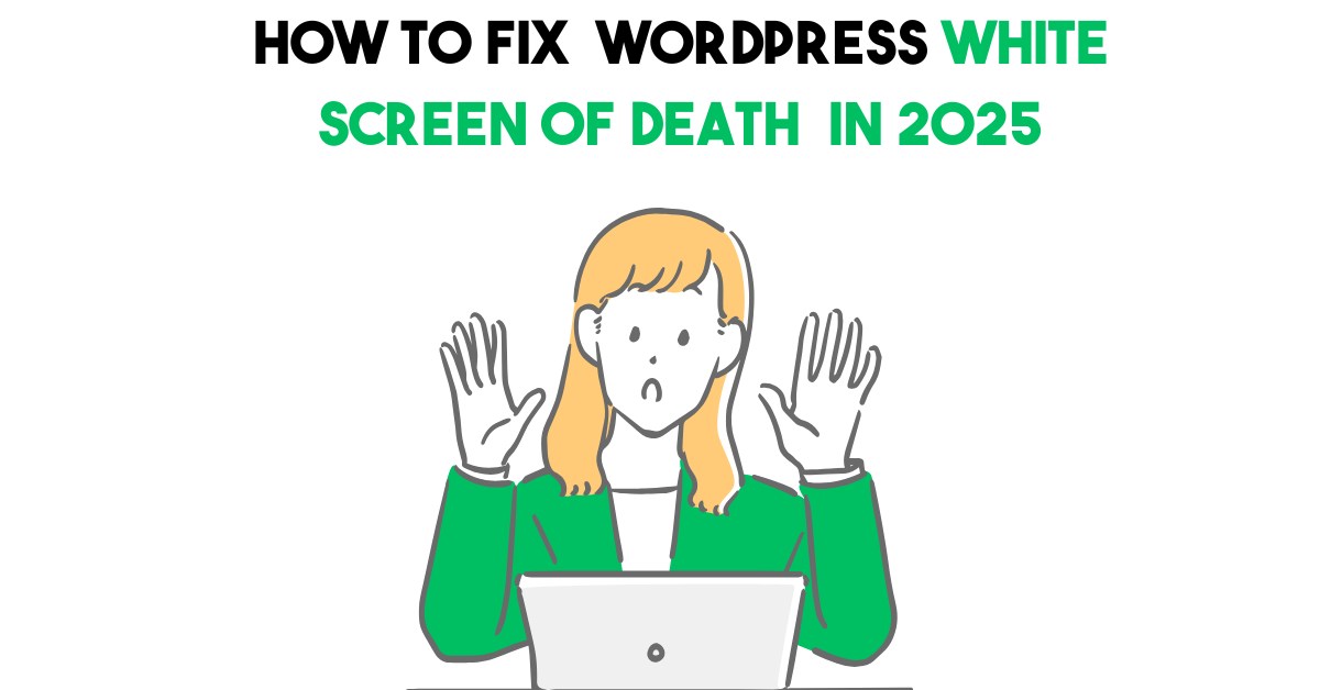 How To Fix WordPress White Screen Of Death